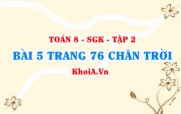 Bài 5 trang 76 Toán 8 Chân trời sáng tạo Tập 2